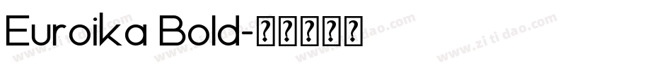 Euroika Bold字体转换